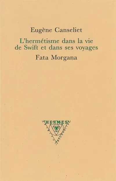 L'hermétisme dans la vie de Swift et dans ses voyages