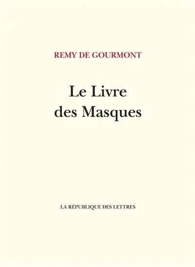 Le livre des masques : portraits symbolistes