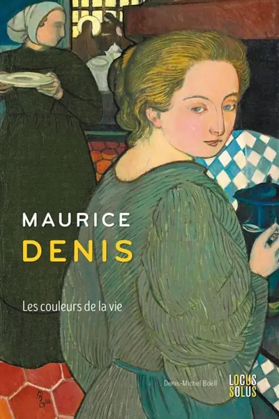 Maurice Denis : les couleurs de la vie