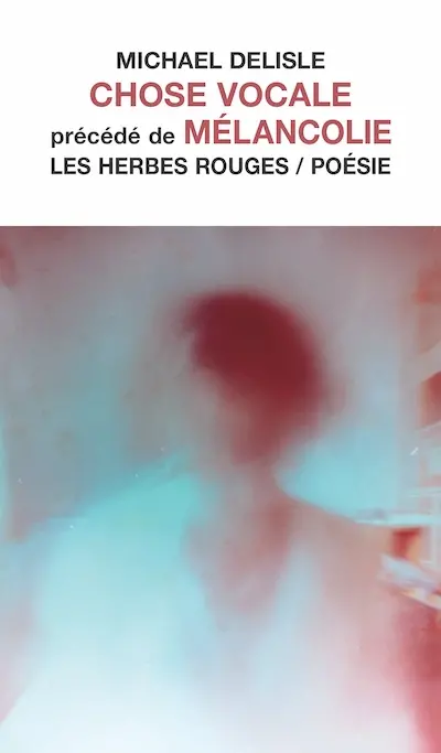 Chose vocale précédé de Mélancolie