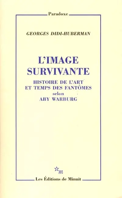 L'image survivante : histoire de l'art et temps des fantômes selon Aby Warburg
