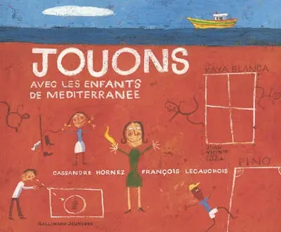 Jouons : avec les enfants de Méditerranée