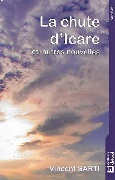 La chute d'Icare : et autres nouvelles. Dîner aux piments : une pièce de théâtre en un acte