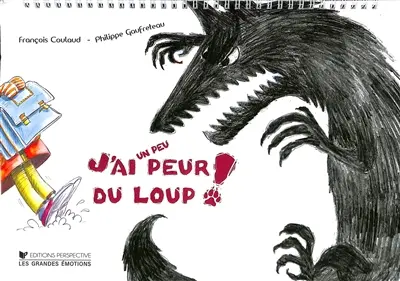 J'ai un peu peur du loup !