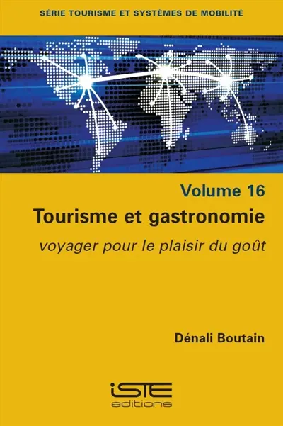 Tourisme et gastronomie : voyager pour le plaisir du goût