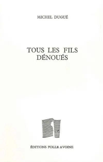 Tous les fils dénoués. Nocturnes