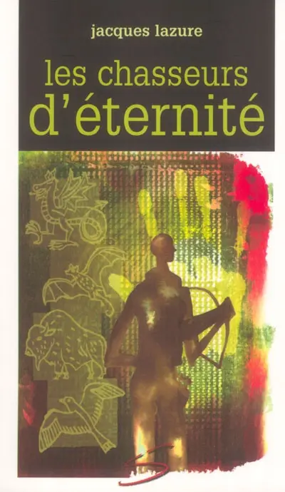 Les chasseurs d'éternité