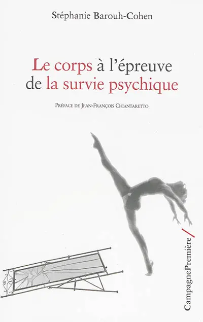 Le corps à l'épreuve de la survie psychique
