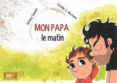 Mon papa le matin