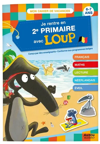 Je rentre en 2e primaire avec Loup : 6-7 ans : conforme aux programmes belges