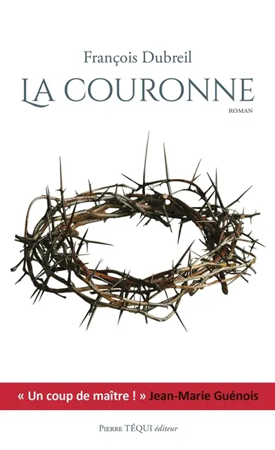 La couronne : roman historique