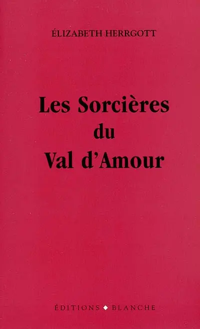 Les sorcières du Val d'amour