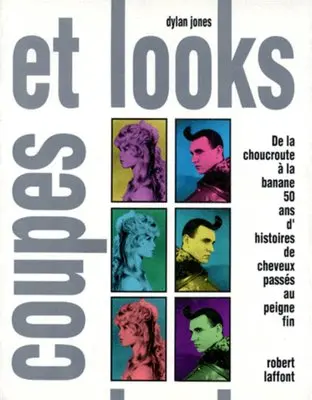 Coupes et looks : 50 ans d'histoires de cheveux passés au peigne fin