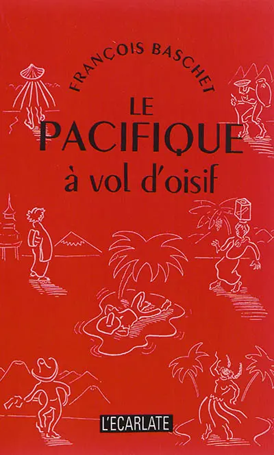 Le Pacifique à vol d'oisif