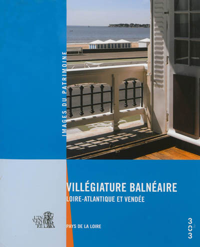 Villégiature balnéaire, Loire-Atlantique et Vendée