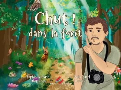 Chut ! Dans la forêt