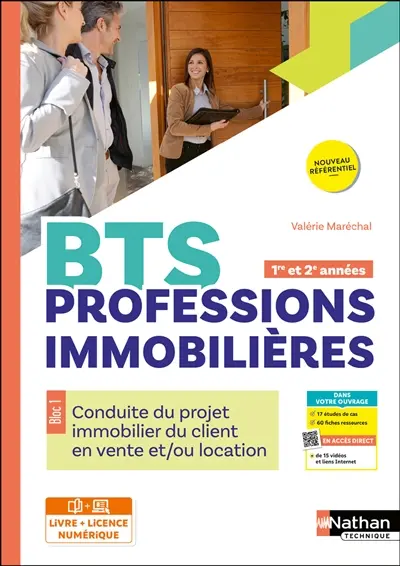 BTS professions immobilières 1re et 2e années : bloc 1, conduite du projet immobilier du client en vente et-ou location : livre + licence élève, nouveau référentiel