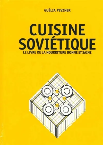 La cuisine soviétique 