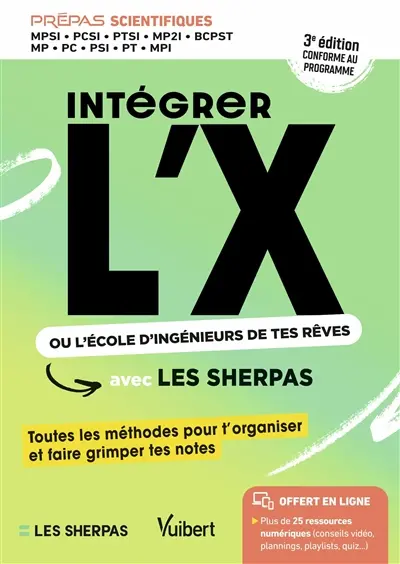 Intégrer l'X ou l'école d'ingénieurs de tes rêves avec Les sherpas : prépas scientifiques MPSI, PCSI, PTSI, MP2I, BCPST, MP, PC, PSI, PT, MPI : conforme au programme