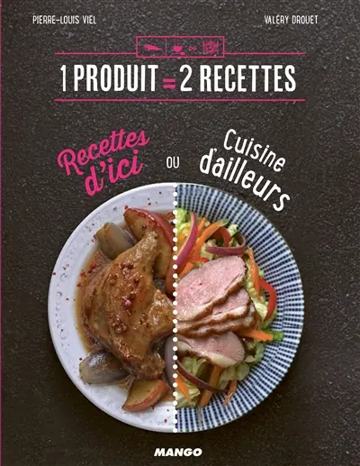 Recettes d'ici ou cuisine d'ailleurs