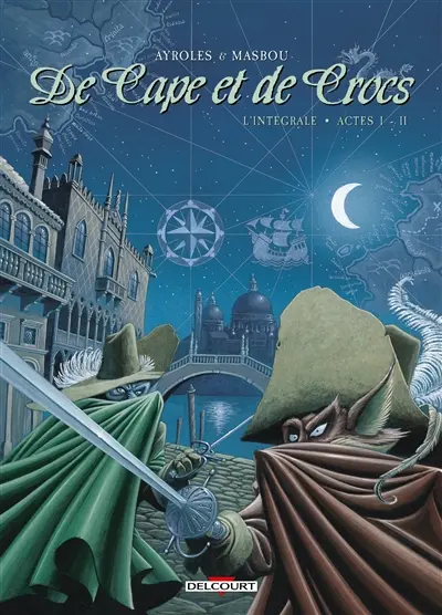 De cape et de crocs : l'intégrale. Vol. 1-2
