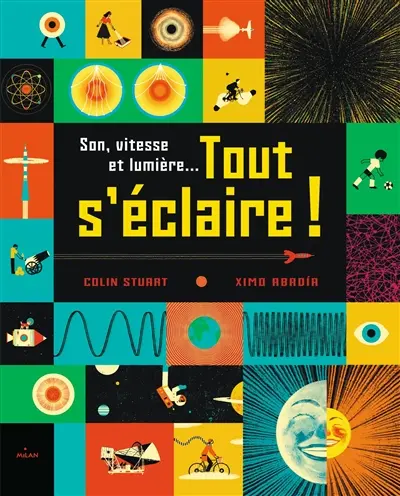 Son, vitesse et lumière... tout s'éclaire !