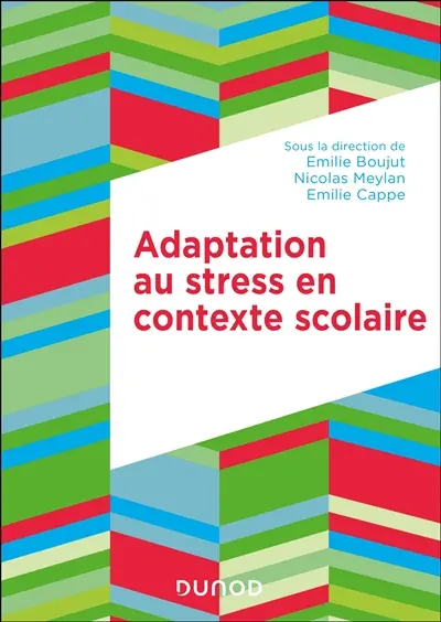 Adaptation au stress en contexte scolaire : de l'école primaire à l'université