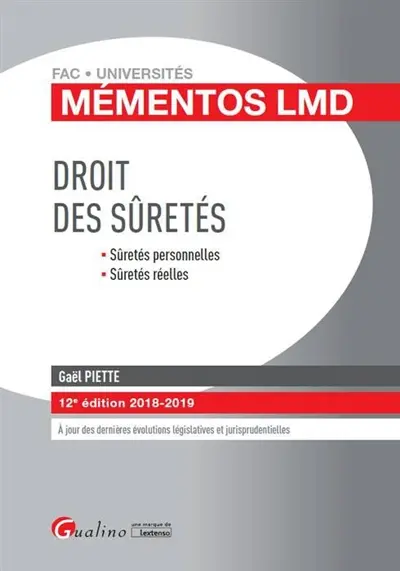 Droit des sûretés : sûretés personnelles, sûretés réelles : 2018-2019