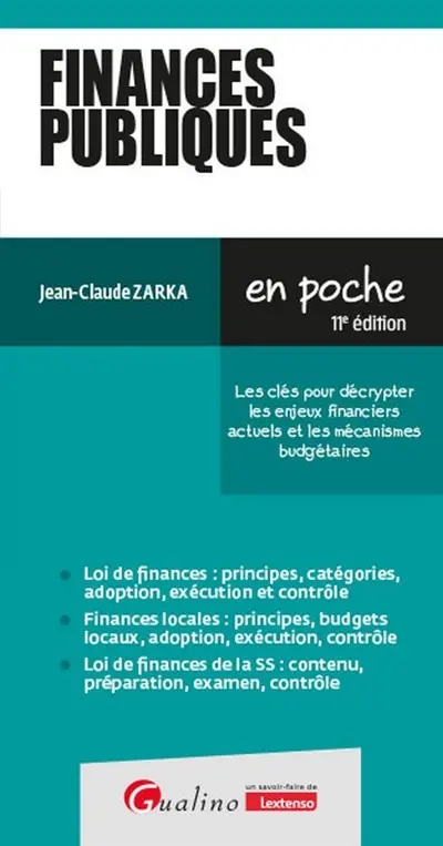 Finances publiques : les clés pour décrypter les enjeux financiers actuels et les mécanismes budgétaires