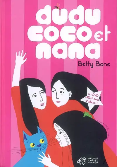 Dudu, Coco et Nana