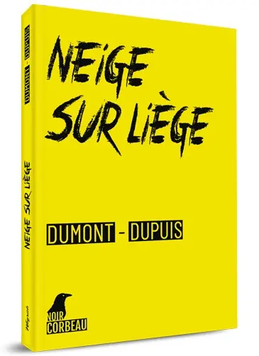 Une enquête de Paul Ben Mimoun et Roger Staquet. Neige sur Liège