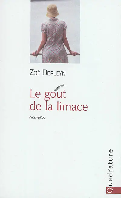 Le goût de la limace