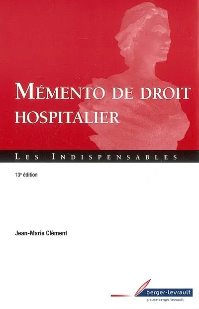 Mémento de droit hospitalier