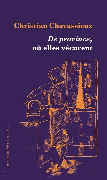 De province, où elles vécurent