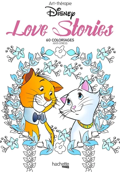 Love stories : 60 coloriages anti-stress