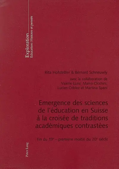 Emergence des sciences de l'éducation en Suisse à la croisée de traditions académiques contrastées : fin du XIXe-première moitié du XXe siècle