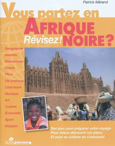 Vous partez en Afrique noire ? : révisez !