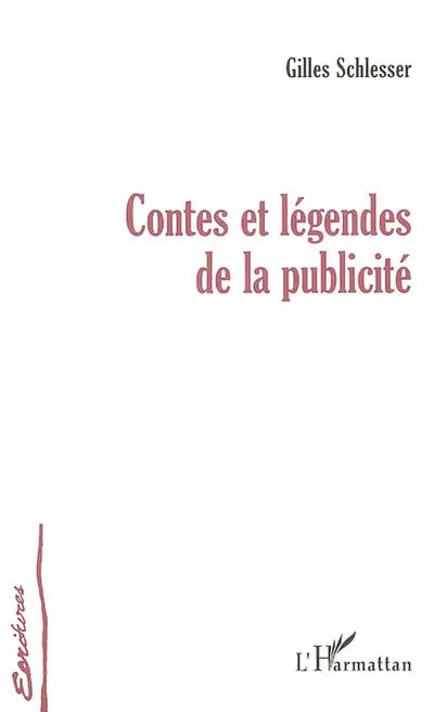 Contes et légendes de la publicité