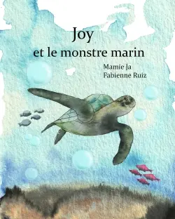 Joy et le monstre marin