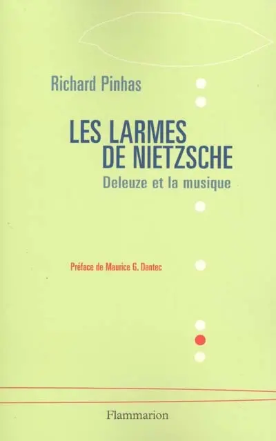 Les larmes de Nietzsche : Deleuze et la musique