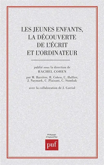 Les Jeunes enfants, la découverte de l'écrit et l'ordinateur