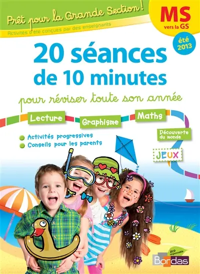 Prêt pour la grande section ! : 20 séances de 10 minutes pour réviser toute son année : MS vers la GS, été 2013