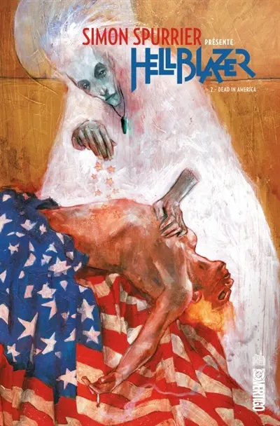 Simon Spurrier présente Hellblazer. Vol. 2. Dead in America