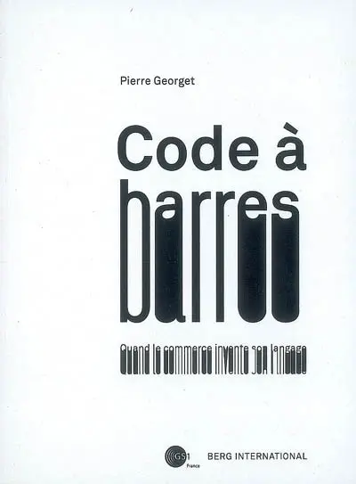 Code à barres : quand le commerce invente son langage