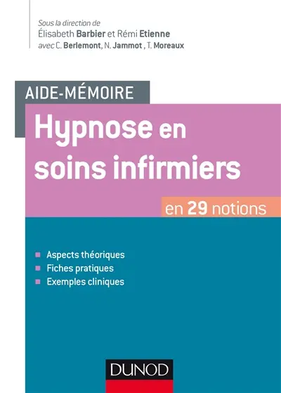 Hypnose en soins infirmiers : en 29 notions