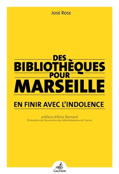 Des bibliothèques pour Marseille : en finir avec l'indolence