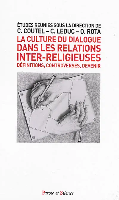 La culture du dialogue dans les relations inter-religieuses : définitions, controverses, devenir