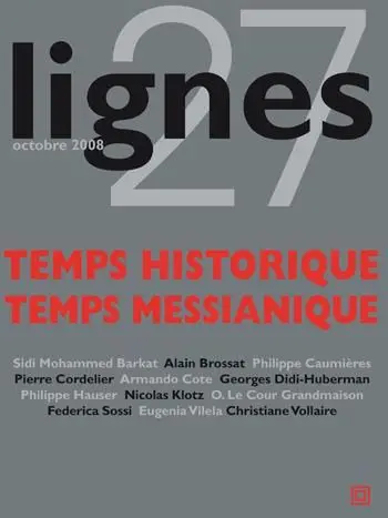 Lignes, n° 27. Temps historique, temps messianique