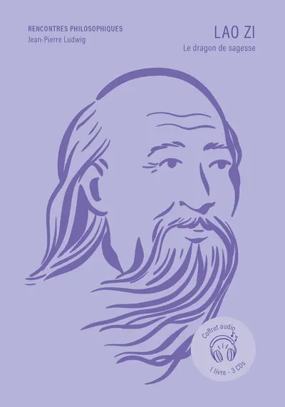 Lao Zi : le dragon de sagesse : coffret audio