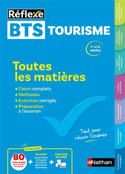 BTS tourisme, toutes les matières, 1re et 2e années : cours complets, méthodes, exercices corrigés, préparation à l'examen